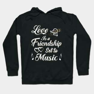 Love is a Friendship, quote Hoodie